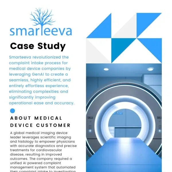 Smarteeva transformed the complaint intake process for medical device companies with GenAI, streamlining operations, enhancing efficiency, and simplifying workflows for greater accuracy and ease.