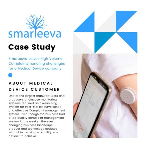 Smarteeva solves High volume complaints handling challenges for a medical device company