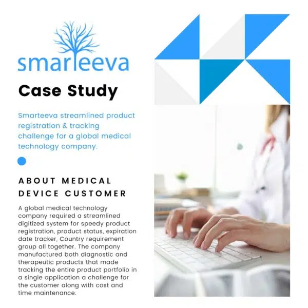 Smarteeva streamlined product registration and tracking challenge for a global medical technology company